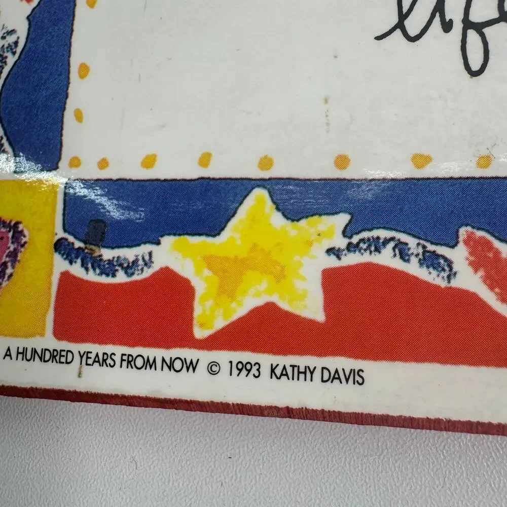 A Hundred Years from Now Kathy Davis Painted Wooden Rectangular Wall Plaque 1993